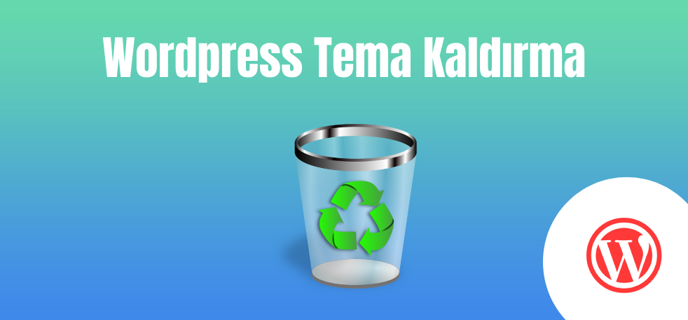 wordpress tema kaldırma
